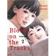 Blood on the Tracks 2