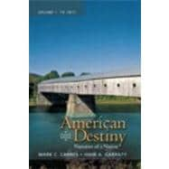 American Destiny Narrative of a Nation, Volume 1