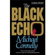 The Black Echo A Novel