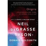 Origins: Fourteen Billion Years of Cosmic Evolution