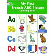 My First French ABC Picture Coloring Book