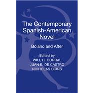 The Contemporary Spanish-American Novel Bolano and After