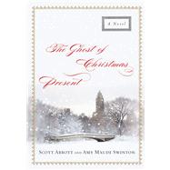 The Ghost of Christmas Present A Novel