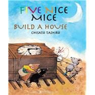 Five Nice Mice Build a House