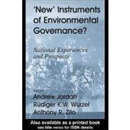 New' Instruments of Environmental Governance? : National Experiences and Prospects