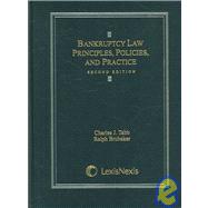 Bankruptcy Law : Principles, Policies, and Practice
