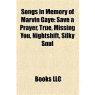 Songs in Memory of Marvin Gaye : Save a Prayer, True, Missing You, Nightshift, Silky Soul