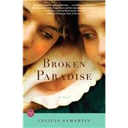 Broken Paradise A Novel