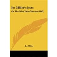 Joe Miller's Jests : Or the Wits Vade-Mecum (1862)