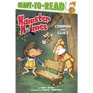 Hamster Holmes, Combing for Clues Ready-to-Read Level 2