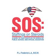 Sos: Staffings on Steroids