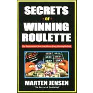 Secrets Of Winning Roulette, 2nd Edition