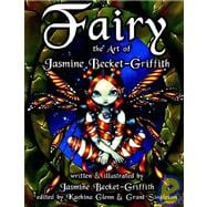 Fairy : The Art of Jasmine Becket-Griffith