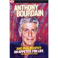 Anthony Bourdain and Philosophy