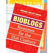 Bioblogs : Resumes for the 21st Century