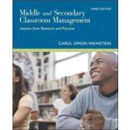 Middle and Secondary Classroom Management: Lessons from Research and Practice