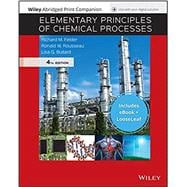Elementary Principles of Chemical Processes, 4thEdition ETEXT Reg Card with Abridged PrintCompanion Set