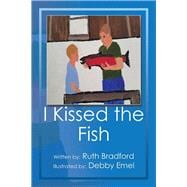 I Kissed the Fish