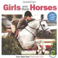 Girls and Their Horses: True Stories from American Girl