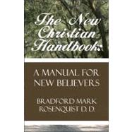 The New Christian Handbook: A Manual for New Believers