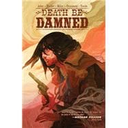 Death Be Damned book cover, ISBN 9781684150397