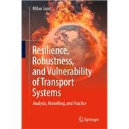 Resilience, Robustness, and Vulnerability of Transport Systems
