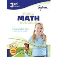 3rd Grade Basic Math Success Workbook Place Values, Rounding and Estimating, Addition and Subtraction, Multiplication and Division, Fractions, Measurement, and More