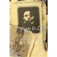 A Rage to Live A Biography of Richard and Isabel Burton