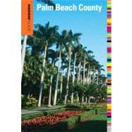 Insiders' Guide® to Palm Beach County