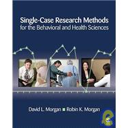 Single-case Research Methods for the Behavioral and Health Sciences
