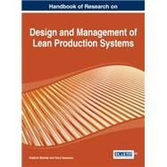 Handbook of Research on Design and Management of Lean Production Systems