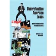 Understanding American Icons: An Introduction to Semiotics