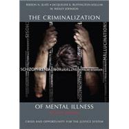 The Criminalization of Mental Illness