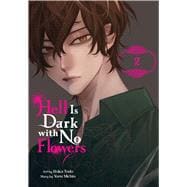 Hell Is Dark with No Flowers, Vol. 2 (manga)