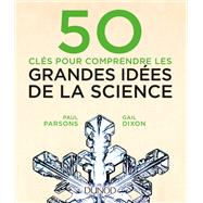 50 clés pour comprendre les grandes idées de la science