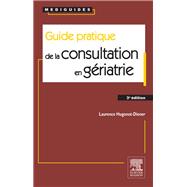 Guide pratique de la consultation en gériatrie