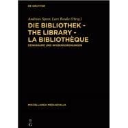 Die Bibliothek – The Library – La Bibliothèque