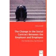 The Change in the Social Contract Between the Employer and Employee