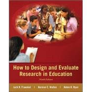 How to Design and Evaluate Research in Education