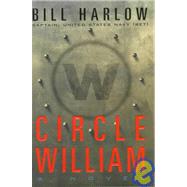 Circle William : A Novel
