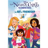 The Art of Friendship (Disney The Never Girls: Graphic Novel #2) book cover, ISBN 9780736490399