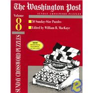 Washington Post Sunday Crossword Puzzles, Volume 8