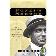Ponzi's Scheme : The True Story of a Financial Legend