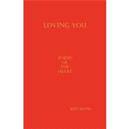 Loving You : Poems of the Heart
