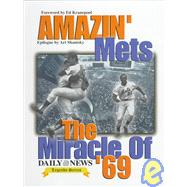 Amazin' Mets : The Miracle of '69