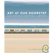 Art at Our Doorstep San Antonio Writers and Artists