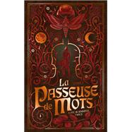 La Passeuse de Mots - Tome 3 - La mémoire de la lune