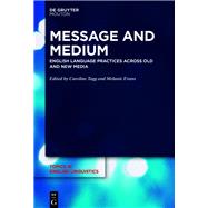 Message and Medium