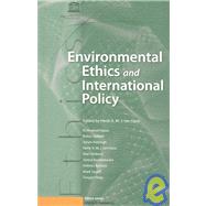Environmental Ethics and International Policy