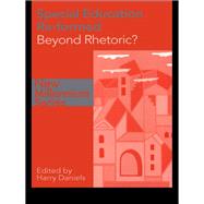 Special Education Reformed: Inclusion - Beyond Rhetoric?